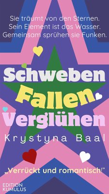 Schweben, fallen, verglühen (eBook, ePUB) - Baal, Krystyna