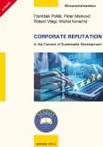 Corporate Reputation in the Context of Sustainable Development (eBook, ePUB) Corporate Reputation in the Context of Sustainable Development (eBook, ePUB)