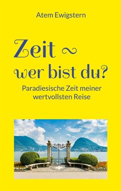 Zeit - wer bist du? (eBook, ePUB) Zeit - wer bist du? (eBook, ePUB)