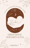 Dein Körper, dein Babyglück (eBook, ePUB)