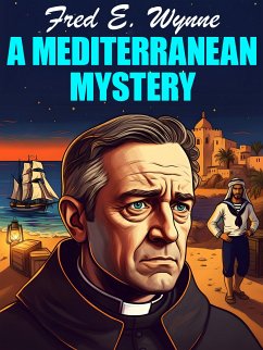 A Mediterranean Mystery (eBook, ePUB) - Wynne, Fred E.