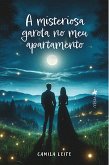 A Misteriosa Garota no meu Apartamento (eBook, ePUB)