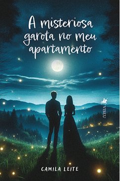 A Misteriosa Garota no meu Apartamento (eBook, ePUB) - Leite, Camila