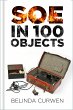 SOE in 100 Objects (eBook, ePUB) - Bild 1