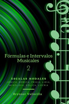 Fórmulas e intervalos musicales 2 (eBook, ePUB) - VALLECILLA, BRYNNER