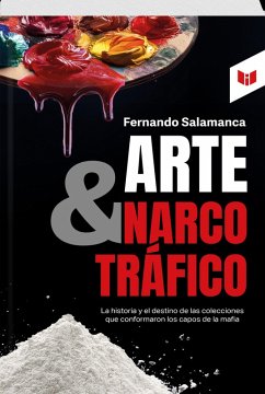 ARTE Y NARCOTRÁFICO (eBook, ePUB) - Salamanca, Fernando