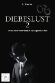 Diebeslust 2 (eBook, ePUB) Diebeslust 2 (eBook, ePUB)