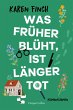 Was früher blüht, ist länger tot... - Bild 1