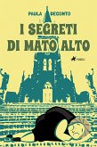 I Segreti Di Mato Alto (eBook, ePUB)