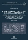 Il diritto ecclesiastico coloniale italiano (eBook, PDF) Il diritto ecclesiastico coloniale italiano (eBook, PDF)
