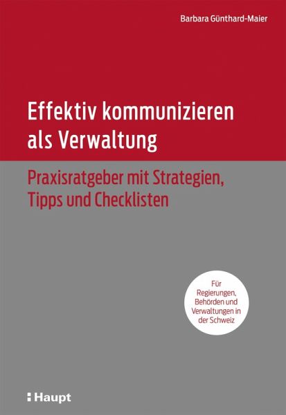 Effektiv kommunizieren als Verwaltung (eBook, PDF) Effektiv kommunizieren als Verwaltung (eBook, PDF)