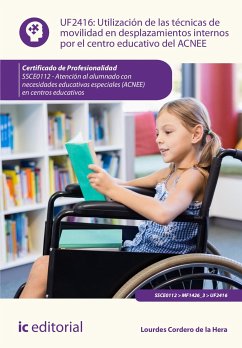 Utilización de las técnicas de movilidad en desplazamientos internos por el centro educativo del ACNEE. SSCE0112 (eBook, ePUB) - Cordero de la Hera, Lourdes