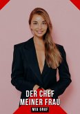 Der Chef meiner Frau (eBook, ePUB)