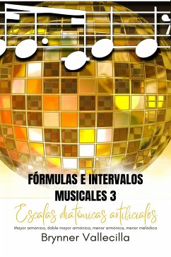 Fórmulas e intervalos musicales 3 (eBook, ePUB) - VALLECILLA, BRYNNER