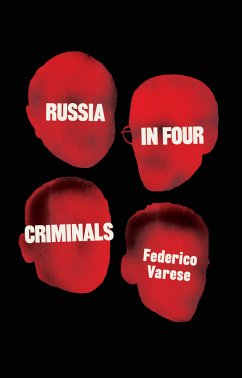 Russia in Four Criminals (eBook, ePUB) - Varese, Federico