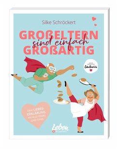 Großeltern sind einfach großartig (eBook, ePUB) Cover Großeltern sind einfach großartig (eBook, ePUB)