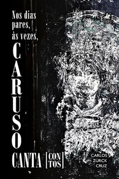 Cover Nos dias pares, às vezes, Caruso canta (eBook, ePUB)
