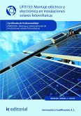 Montaje eléctrico y electrónico en instalaciones solares fotovoltaicas. ENAE0108 (eBook, ePUB)