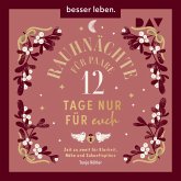 Rauhnächte für Paare – 12 Tage nur für euch. Zeit zu zweit für Klarheit, Nähe und Zukunftspläne (MP3-Download)