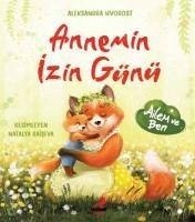 Annemin Izin Günü - Hyorost, Aleksandra