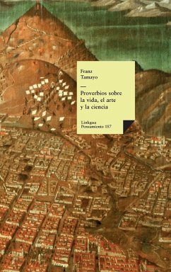 Proverbios sobre la vida, el arte y la ciencia - Tamayo, Franz