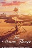 The Desert Flower The Desert Flower