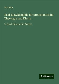 Real-Enzyklopädie für protestantische Theologie und Kirche - Anonym