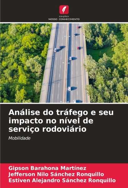 Análise do tráfego e seu impacto no nível de serviço rodoviário