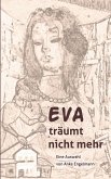 Eva träumt nicht mehr