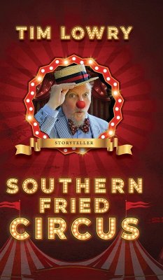 Southern Fried Circus - Lowry, Tim