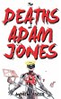 The Deaths of Adam Jones (Space Junk... - Bild 1