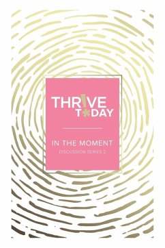 Thrive Today - In the Moment - Rouse, Colleen