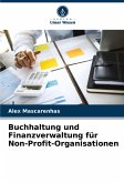 Buchhaltung und Finanzverwaltung für Non-Profit-Organisationen Buchhaltung und Finanzverwaltung für Non-Profit-Organisationen