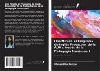 Una Mirada al Programa de Inglés Preescolar de la AUA a través de la Pedagogía Montessori