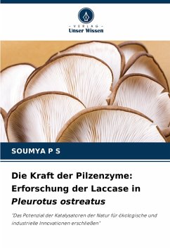 Cover Die Kraft der Pilzenzyme: Erforschung der Laccase in Pleurotus ostreatus