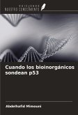 Cuando los bioinorgánicos sondean p53