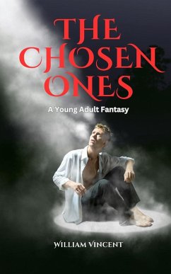 The Chosen Ones - Vincent, William