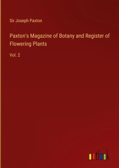 Paxton's Magazine of Botany and Register of Flowering Plants