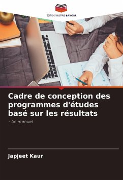 Cadre de conception des programmes d'études basé sur les résultats - Kaur, Japjeet