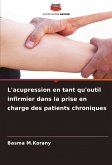 L'acupression en tant qu'outil infirmier dans la prise en charge des patients chroniques