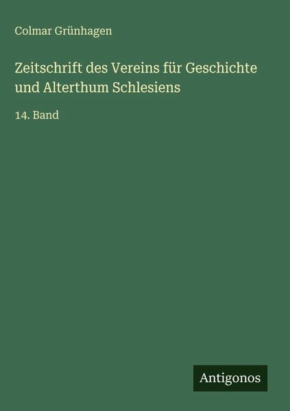 Zeitschrift des Vereins für Geschichte und Alterthum Schlesiens