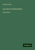 Aus dem Urchristenthum Aus dem Urchristenthum