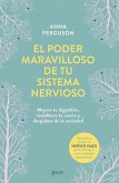 El poder maravilloso de tu sistema nervioso El poder maravilloso de tu sistema nervioso