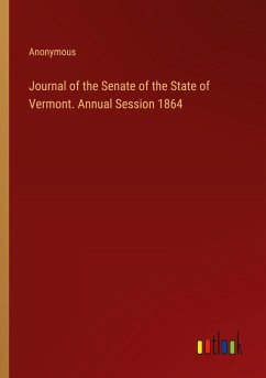 Journal of the Senate of the State of Vermont. Annual Session 1864