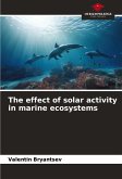 The effect of solar activity in marine ecosystems The effect of solar activity in marine ecosystems