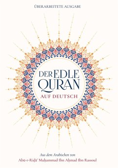 Der Edle Quran auf Deutsch - Ibn Ahmad Ibn Rassoul, Abu-r-Rida' Muhammad