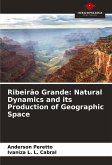 Ribeirão Grande: Natural Dynamics and its Production of Geographic Space