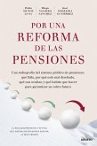 Por una reforma de las pensiones Por una reforma de las pensiones