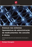 Avanços nos sistemas lipossómicos de administração de medicamentos: Do conceito à clínica