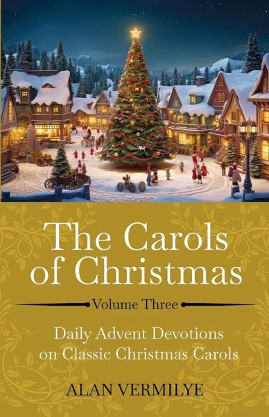 The Carols of Christmas Volume 3 The Carols of Christmas Volume 3